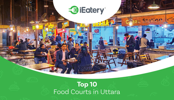 Top 10 food courts in Uttara